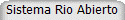 Sistema Rio Abierto